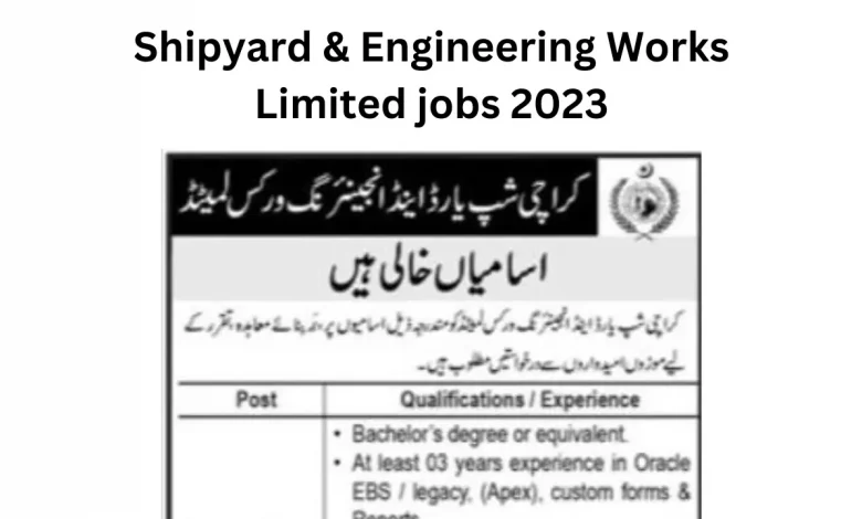 Shipyard & Engineering Works Limited jobs 2023