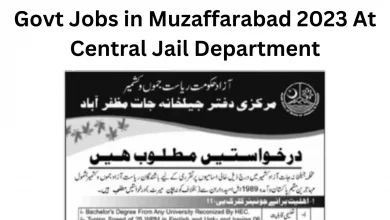 Govt Jobs in Muzaffarabad 2023 At Central Jail Department