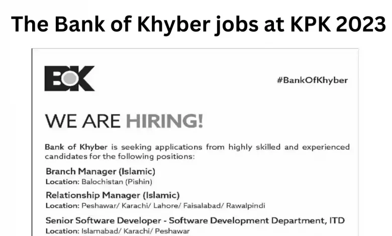 The Bank of Khyber jobs at KPK 2023