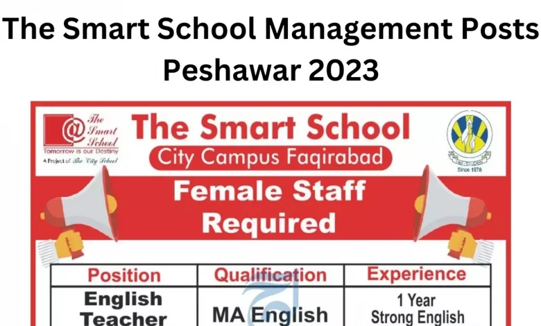 The Smart School Management Posts Peshawar 2023