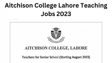 Aitchison College Lahore Teaching Jobs 2023