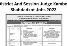 District And Session Judge Kamber Shahdadkot Jobs 2023