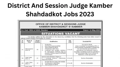 District And Session Judge Kamber Shahdadkot Jobs 2023