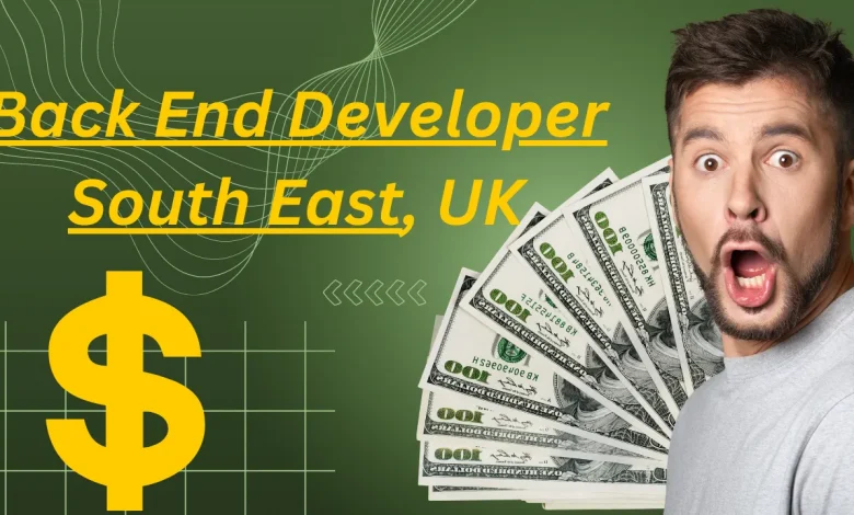 Back End Developer Jobs in South East, UK 2023
