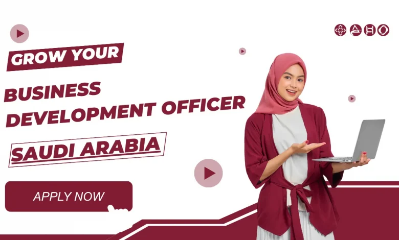Business Development Officer Jeddah , Saudi Arabia